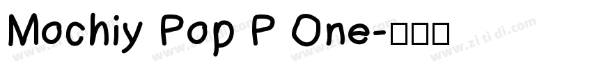 Mochiy Pop P One字体转换
